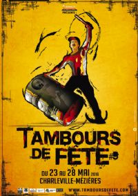 9ème festival Tambours de Fête. Du 23 au 28 mai 2016 à Charleville Mézières. Ardennes. 